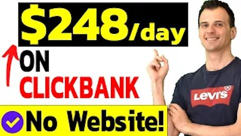 CLICKBANK AFFILIATE MARKETING: $248/day for Beginners