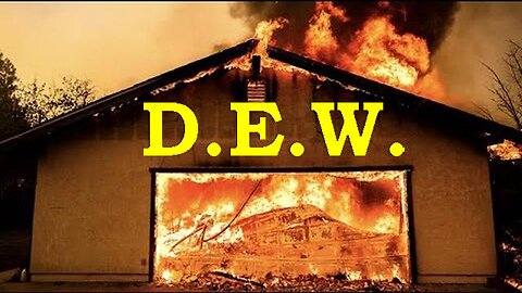 Call: D.E.W. Coincidence Theory! California Wild Fire Happening Right Now!