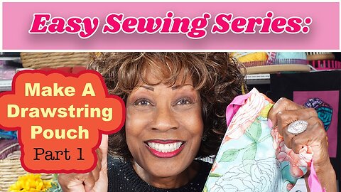 🧵Making A Drawstring Pouch - Pt1 | Wambui Made It Beginner Sewing Series✂️ Drawstring Bag Tutorial