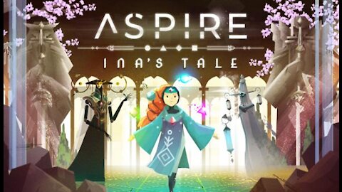 Aspire: Ina's Tale - Official Launch Trailer