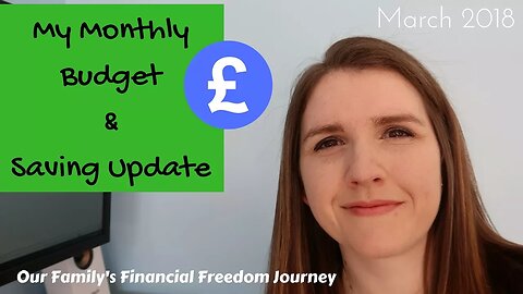 March 2018 Family Budget & Saving Update - Financial Freedom Journey of a Real Family UK