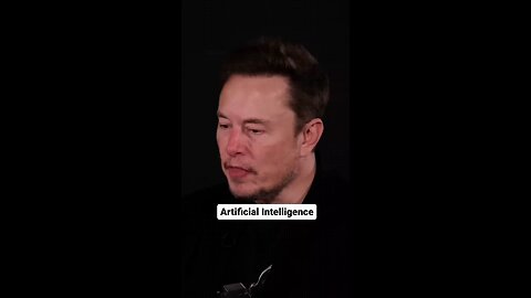 Elon Musk Talks about the Rapid Evolution of A.i.