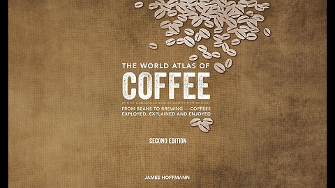 The World Atlas of Coffee