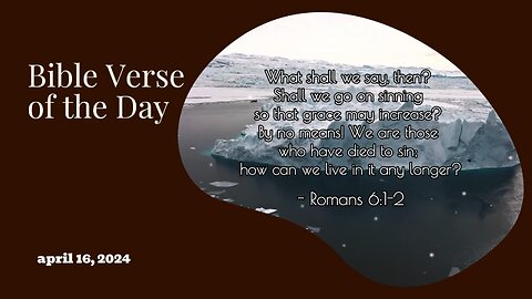 Bible Verse of the Day: April 16, 2024