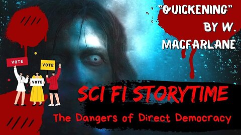 Sci Fi Storytime: The Dangers of Direct Democracy