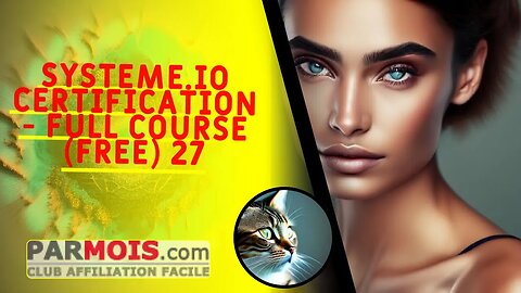 Systeme.io Certification - FULL COURSE (FREE) 27