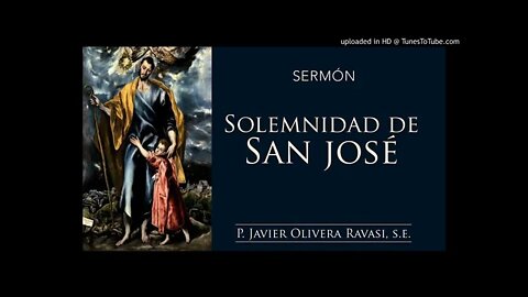 Solemnidad del San José. Padre Javier Olivera Ravasi.