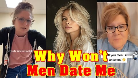 Why Don't Men Want To Date Me Anymore?