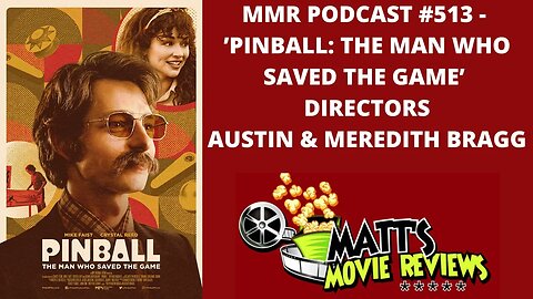 #513 - ’Pinball: The Man Who Saved the Game’ directors Austin and Meredith Bragg