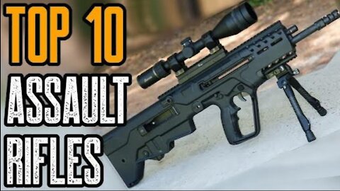 Top 10 Best Assault Rifles 2021