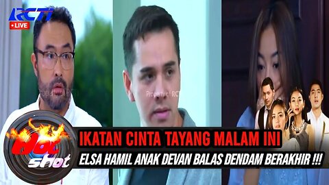 IKATAN CINTA HARI INI KAMIS 31 AGUSTUS 2023DI RCTI|SINOPSIS IKATAN CINTA