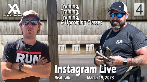 Xray Alpha Instagram Live - March 19, 2023 - w/ Ben Stoeger and Fred Baker of Counting Coup Tactical