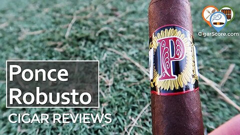 Bringing the HEAT! The PONCE ROBUSTO - CIGAR REVIEWS by CigarScore