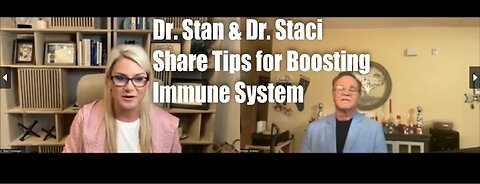 Dr. Stan & Dr. Staci share tips for Boosting the Immune System.