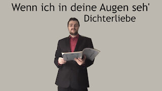 Wenn ich in deine augen seh' - Dichterliebe - Robert Schumann