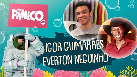 IGOR GUIMARÃES E EVERTON NEGUINHO - PÂNICO - AO VIVO - 05/11/20