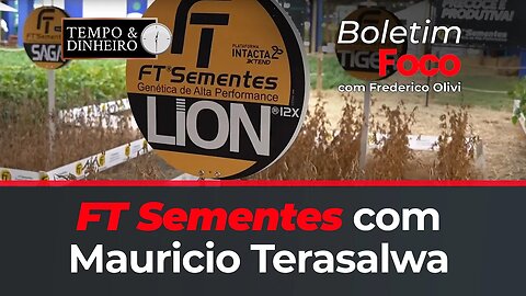 FT Sementes com Mauricio Terasalwa