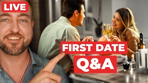 FIRST DATE MASTERY: Everything You Need To Know