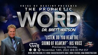 "Voice of Destiny!" LIVE - "The Prophetic Word" - "CHECKMATE!" - With Dr. Brett Watson 11.14.22