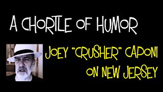 A Chortle of Humor: Joey Crusher Caponi on New Jersey