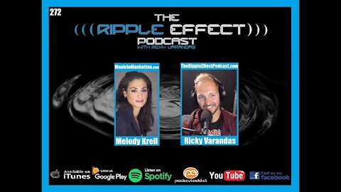 The Ripple Effect Podcast #272 (Melody Krell | Truth Seeking Hollywood Refugee)