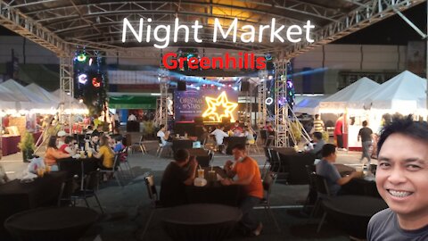 NIGHT MARKET | Greenhills nightmarket is now open