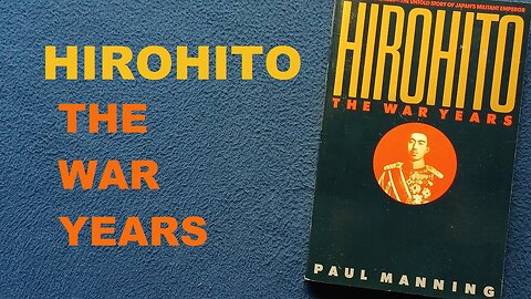 HIROHITO, The War Years, by Paul Manning, 1989 Bantam Books. BOOK COVER REVIEW