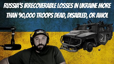 Russia’s Irrecoverable Losses in Ukraine More Than 90,000 Troops Dead, Disabled, or AWOL