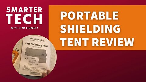 Unboxing: The Mercola SilverShield Tent