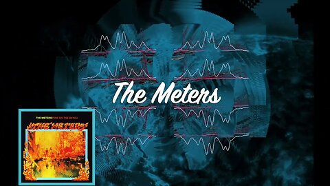 🎵Funky Meters - Fire on the Bayou