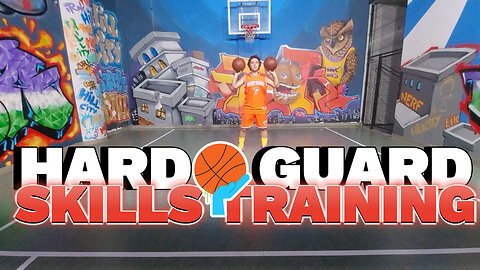 HARD TO GUARD BASKETBALL SKILLS TRAINING