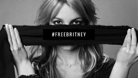 FREE BRITNEY: THE #FREEBRITNEY MOVEMENT, MK ULTRA, AND CELEBRITY SLAVERY