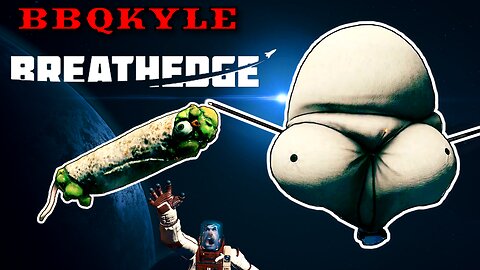 Space Scrotes and Shawarma Farts - Breathedge