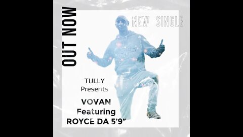 VOVAN || Featuring Royce Da 5'9'' ||