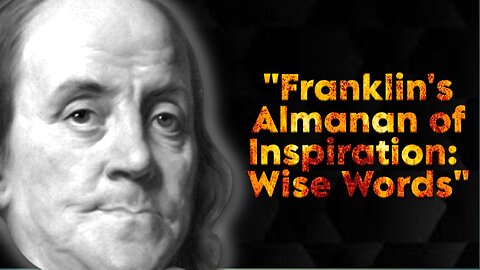 Benjamin Franklin 100 famous quotes