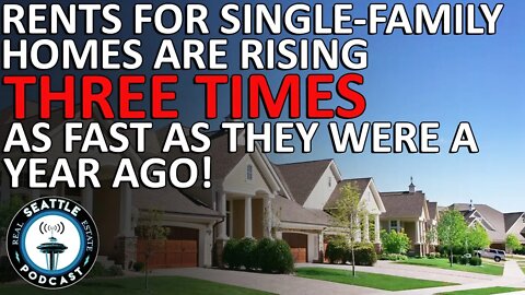 Rents for single-family homes are rising three times as fast as they were a year ago