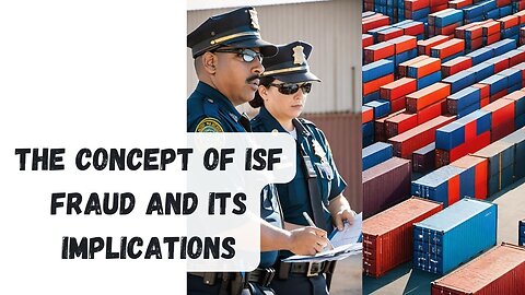 What is ISF Fraud and What are the Implications