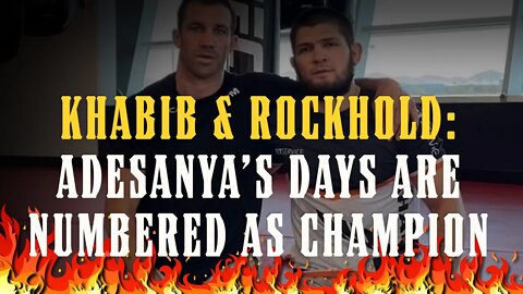 Khabib & Luke Rockhold: Adesanys's Days Are Numbered as UFC MIddleweight Champion