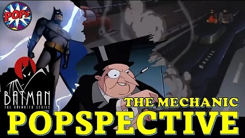 BATMAN: THE ANIMATED SERIES - The Mechanic