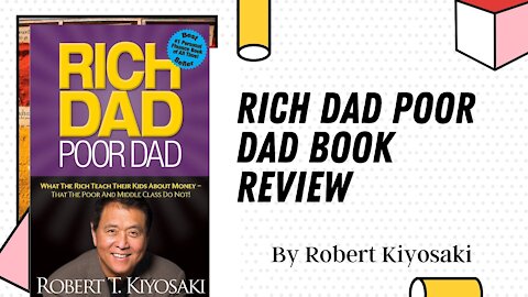 Rich Dad Poor Dad by Robert Kiyosaki book review - The key to your Financial Freedom