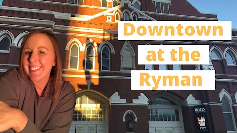 NASHVILLE: Broadway, the Ryman, and dinner at Merchants | Nashville, Tennessee