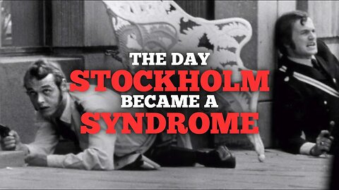 The Day Stockholm Became a Syndrome