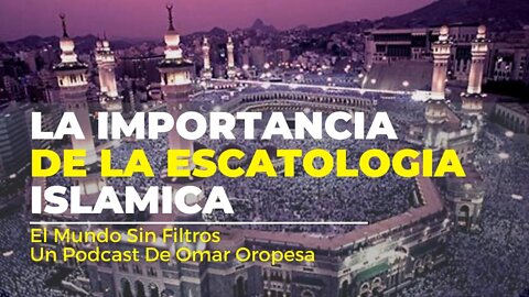 🔴 ¡ÚLTIMA HORA! La Importancia De La Escatologia Islamica Para Cristianos 🔥😱🙏🏻