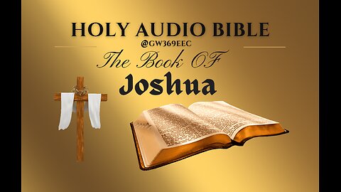 JOSHUA 1 to 24 The Holy Audio Bible (With Text Contemporary English)