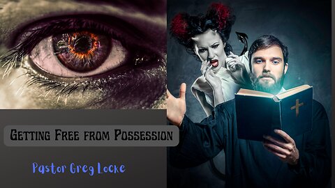 Pastor Greg Locke | Exorcism| Deliverance from Demonic Possession| Being Possessed and Set Free