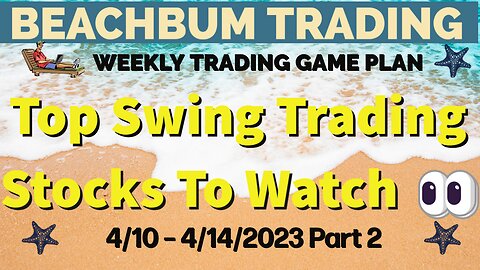 Top Swing Trading Stocks to Watch 👀 | 4/10 – 4/14/23 | UVXY UROY SOXS PALL OPP METC IPI DNN & More