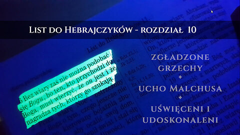 List do Hebrajczyków - rozdział 10. Ucho Malchusa i swobodny dostęp do świątyni mają coś wspólnego?