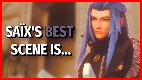 Saix's Best Scene Is.... | One Heartfelt Moment (Kingdom Hearts Community Discussion)