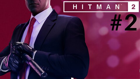 STEALTH! | HitMan 2 -Part 2