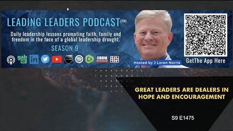 GREAT LEADERS ARE DEALERS IN HOPE AND ENCOURAGEMENT